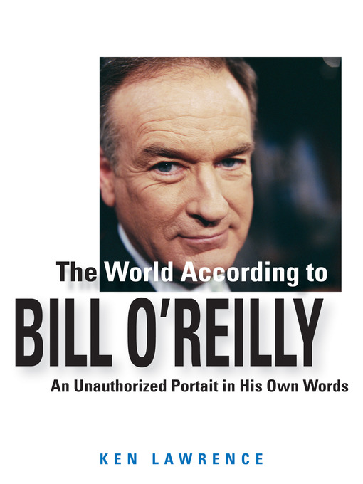 Title details for The World According to Bill O'Reilly by Ken Lawrence - Available